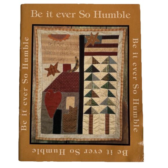 Vtg 90s Be It Ever So Humble Chery Saffiote Quilt Pattern Book Primitive Country - Picture 1 of 11